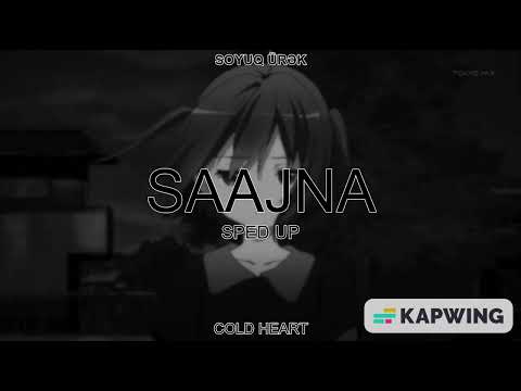 Saajna SPED UP NIGHTCORE Falak Shabir COLD HEART SOYUQ ÜRƏK