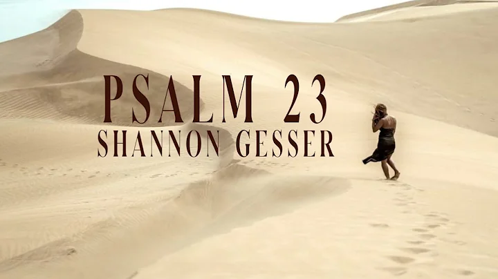 Shannon Gesser - PSALM 23 cover song Juanita Bynum