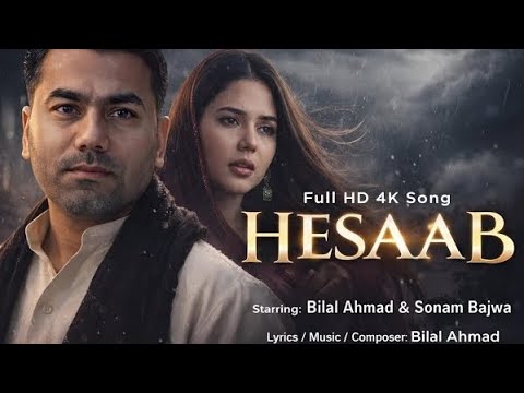 Hesaab howayga | Punjabi Sad Romantic Song |Official Video | @Activeali Bilal Ahmad | Sonam Bajwa