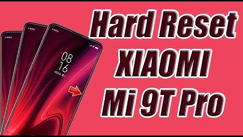Hard Reset XIAOMI Mi 9T Pro