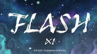 (Sub Indo) X1 - Flash Terjemahan Indonesia