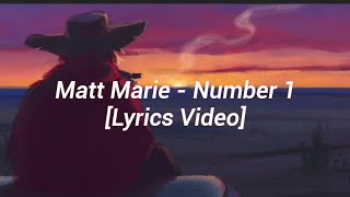 Matt Marie - Number 1 Lyrics Video