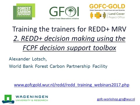 Webinar 2: REDD+ decision making using the FCPF decision support toolbox