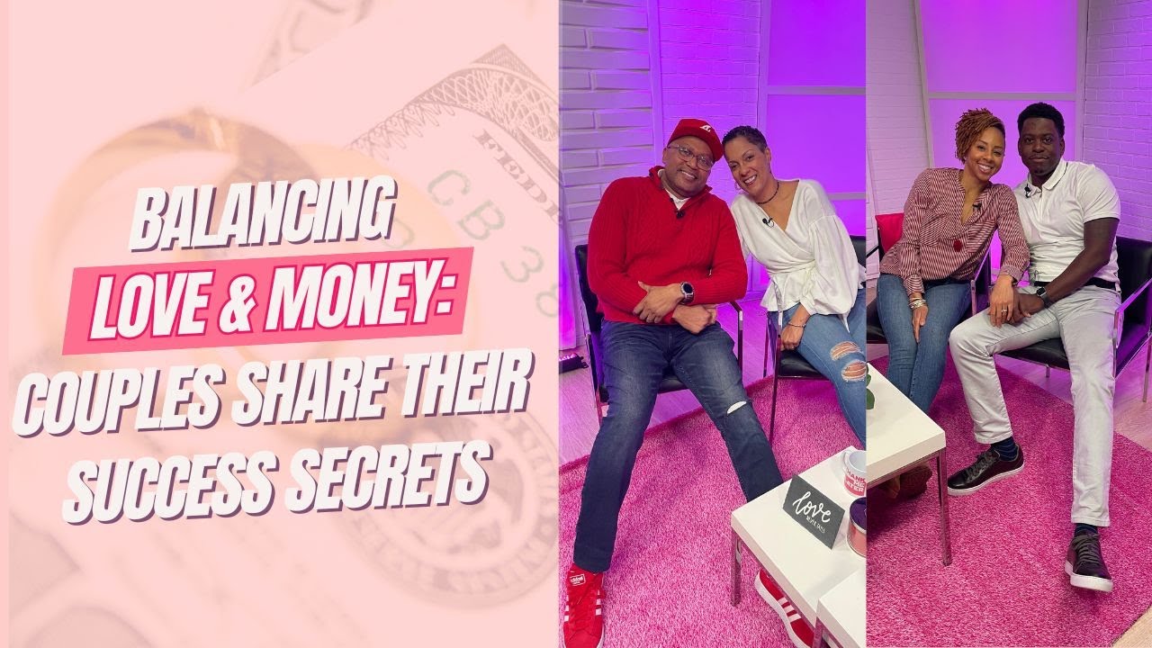 Love & Money: Married Couples Share Their Secrets to Financial Success