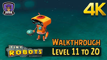 Tiny Robots Recharged: Level 11 To 20 - 3 Stars , iOS/Android Walkthrough By (Snapbreak)