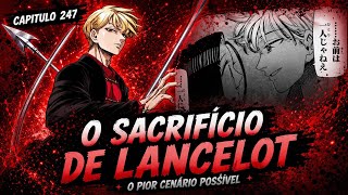 LANCELOT'S SACRIFICE! THE STRONGEST HAS FALLEN! - Four Knights of the Apocalypse 247