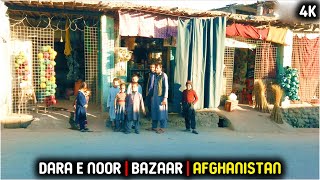 Dara e Noor | Bazaar | Nangarhar | Afghanistan | 4K | 2021