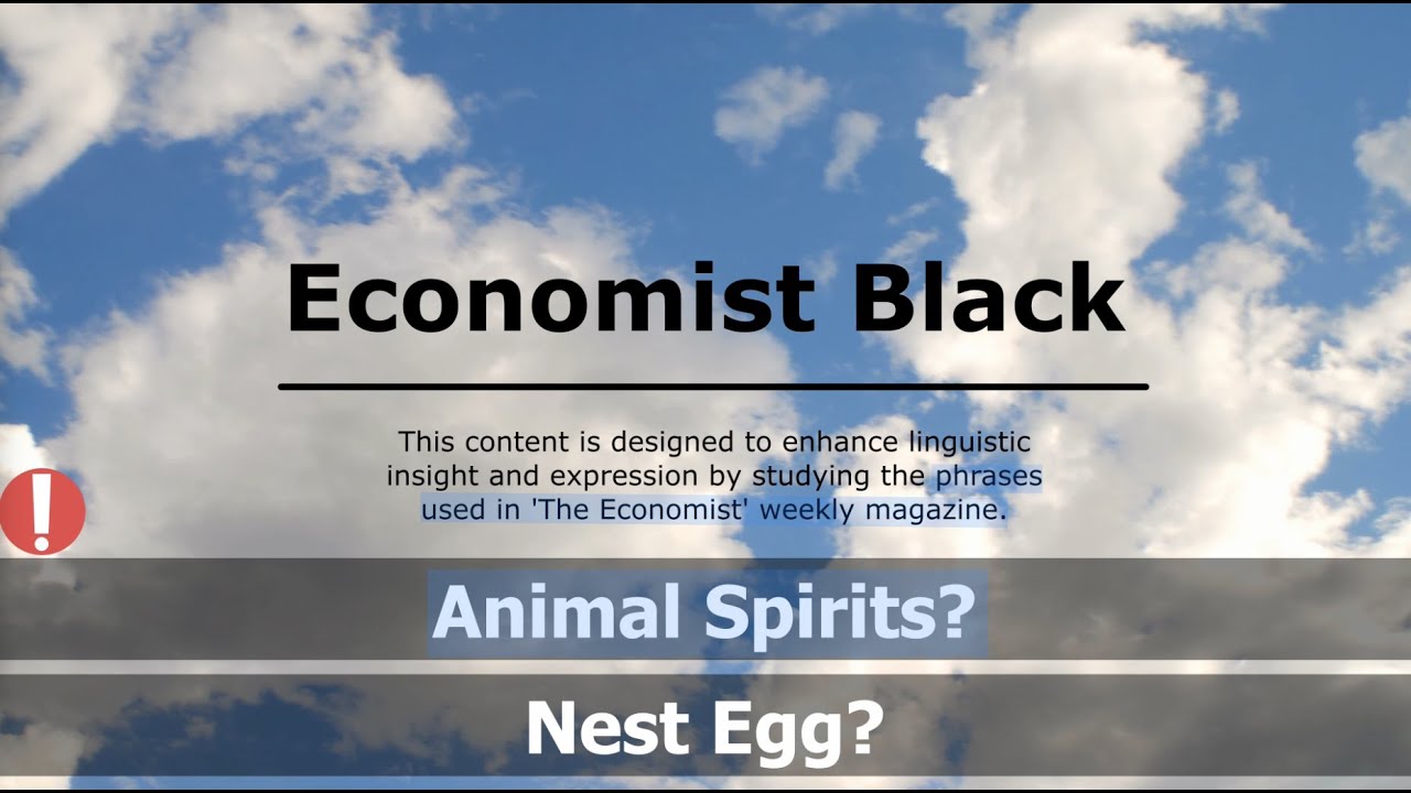 Economist Black English Made Easy What Does Animal Spirits Mean economist-black-english-made-easy-what-does-animal-spirits-mean