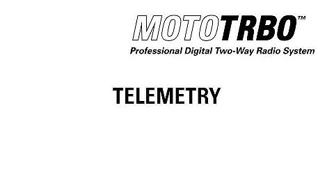 MOTOTRBO : Telemetry