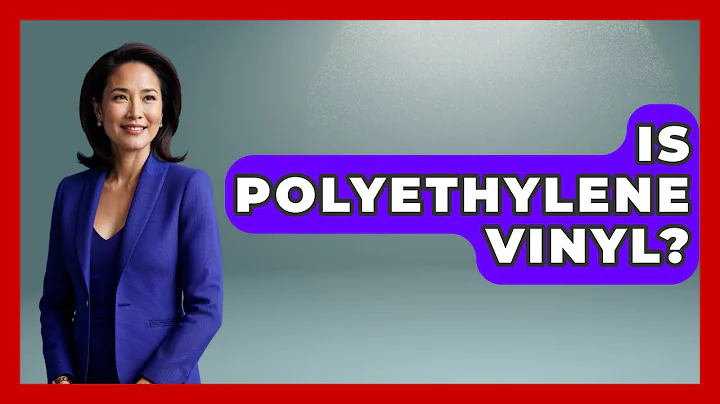 Is Polyethylene Vinyl? - Chemistry For Everyone
