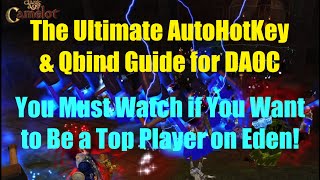 The Ultimate AHK and Qbinds Guide for DAOC. Almost 7x Faster Inputs Compared to Clicking for Me!