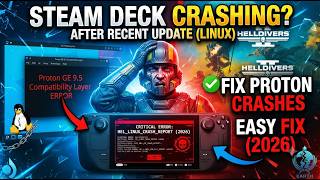 Helldivers 2 Steam Deck & Linux Crashing After Update | Proton & Crash Fix (2026)