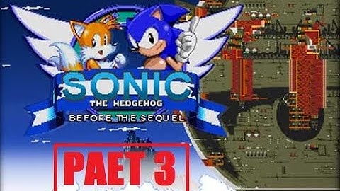 Sonic Before the Sequel Part 3