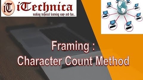 1. Framing: Character Count Method with example