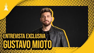 GUSTAVO MIOTO - Entrevista Exclusiva