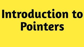 Introduction to Pointers - 1