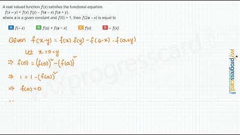 A real valued function ƒx satisfies the functional equation