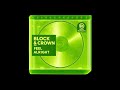 Block &amp; Crown - Feel Alright (Original Mix)