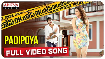 Padipoya Full Video Song || DK Bose Telugu Movie || Sundeep Kishan, Nisha Agarwal