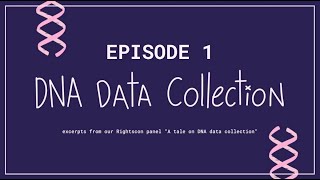 From devices to bodies: DNA data collection