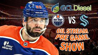 Oilers vs Kraken | The GCL Diesel Oil Stream Pregame Show | 10-03-26