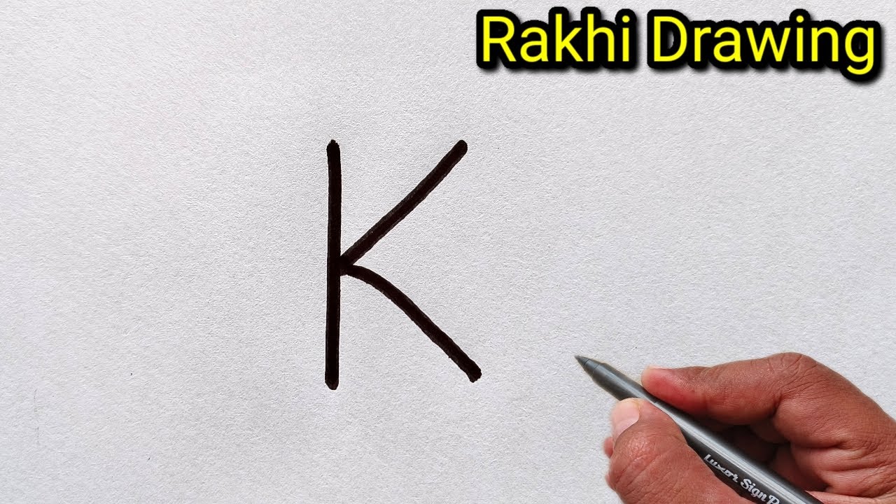 K&n Rakaha Raksha Bandhan Special Drawing | Rakhi Drawing From letter K | Letter ...