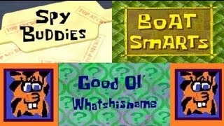 SpongeBob SquarePants Season 5 Review: Spy Buddies\/Boat Smarts\/Good Ol' Whatshisname