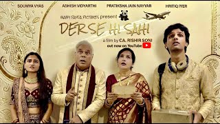 Der Se Hi Sahi Short Film with English Subtitles | Ashish Vidyarthi | CA. Rishir Soni | Shorted