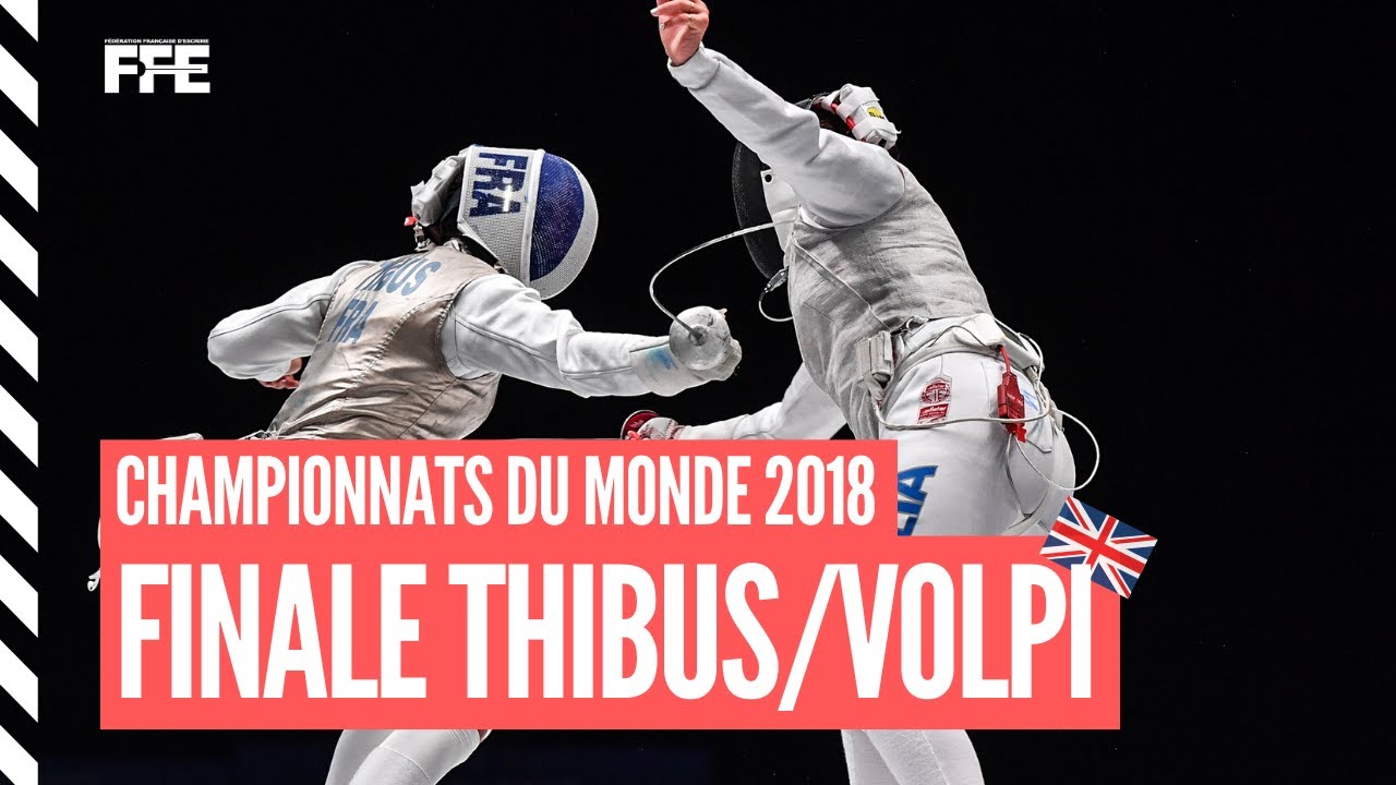 Wuxi 2018 - FD - Finale Thibus (FRA) vs Volpi (ITA)