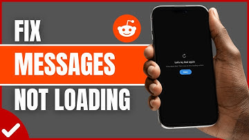 How to Fix Reddit Messages Not Loading (2025)
