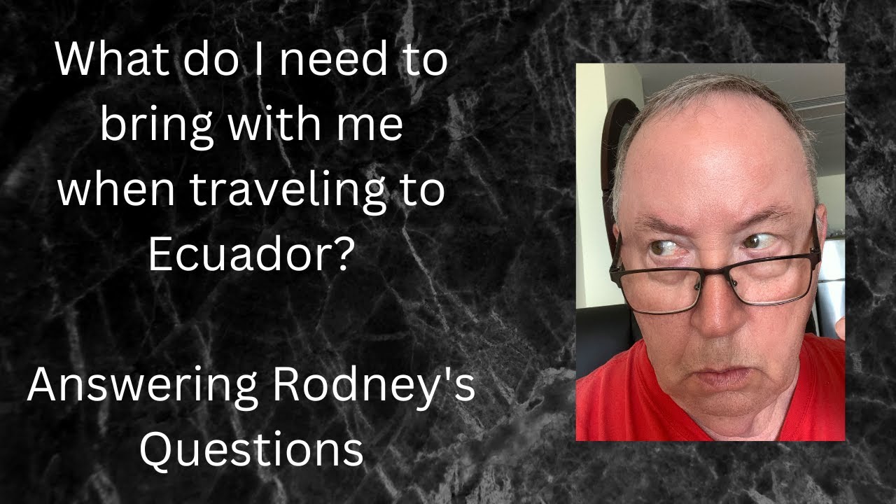 What do I need to bring with me when traveling to Ecuador? YouTube