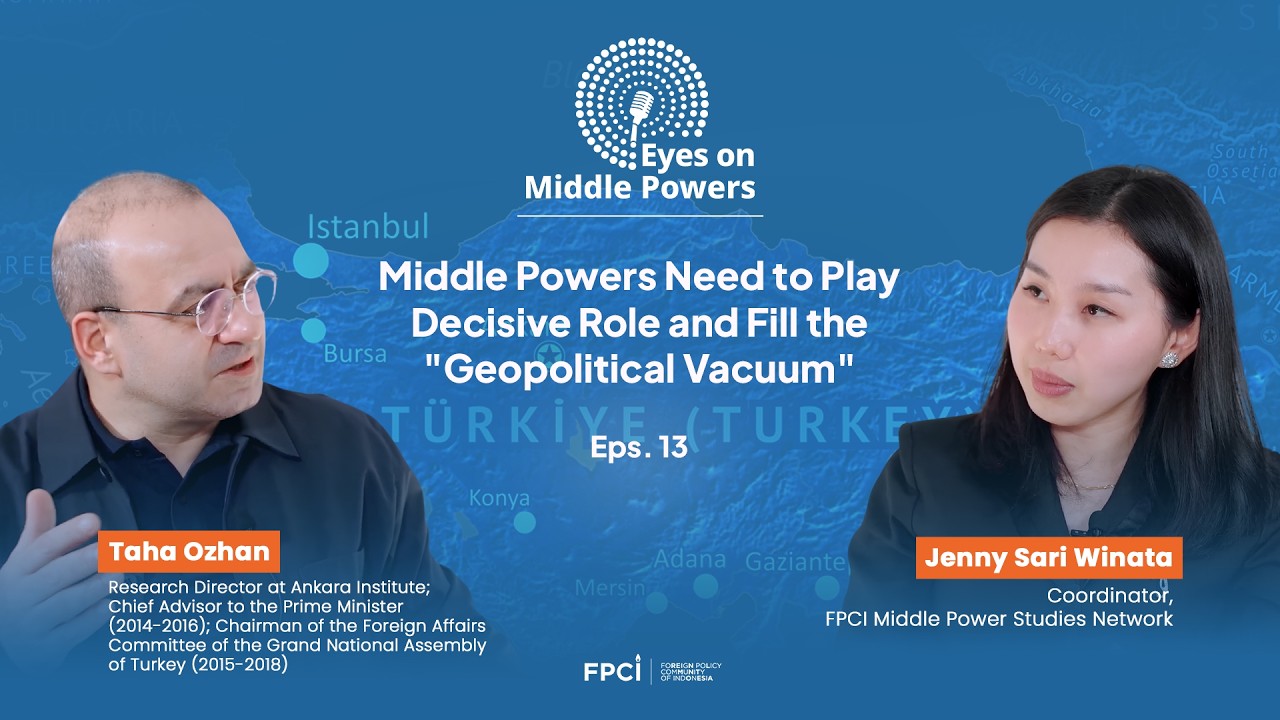 Episode 13 - Middle Powers Need to Play Decisive Role and Fill the “Geopolitical Vacuum”