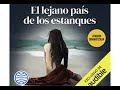El lejano país de los estanques (Audiolibro gratis) Lorenzo Silva | Gratis