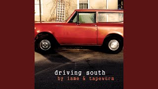 Driving South (feat. Tapewürm)