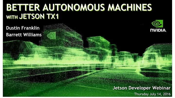 Building Better Autonomous Machines with NVIDIA Jetson - DayDayNews