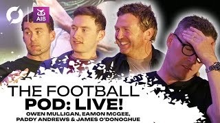 TFP LIVE: Manager relationships and Tyrone vs. Donegal build-up with Owen Mulligan and Eamon McGee