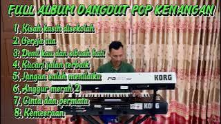 DANGDUT POP NOSTALGIA ORGEN TUNGGAL KORG PA700