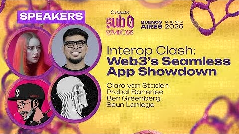Interop Clash: Web3’s Seamless App Showdown | sub0 2025