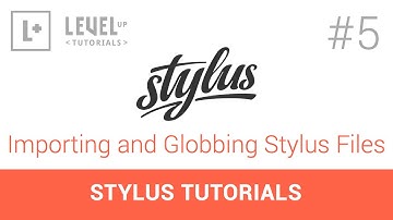 #5 Importing and Globbing Stylus Files - Stylus Tutorials