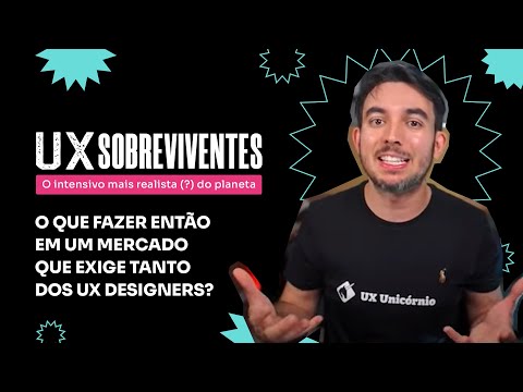 7/7 O que fazer então em um mercado que exige tanto dos UX Designers?