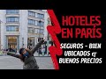 #Hotelesparisseguros 5 Hoteles en París Seguros - Bien Ubicados & Buenos Precios