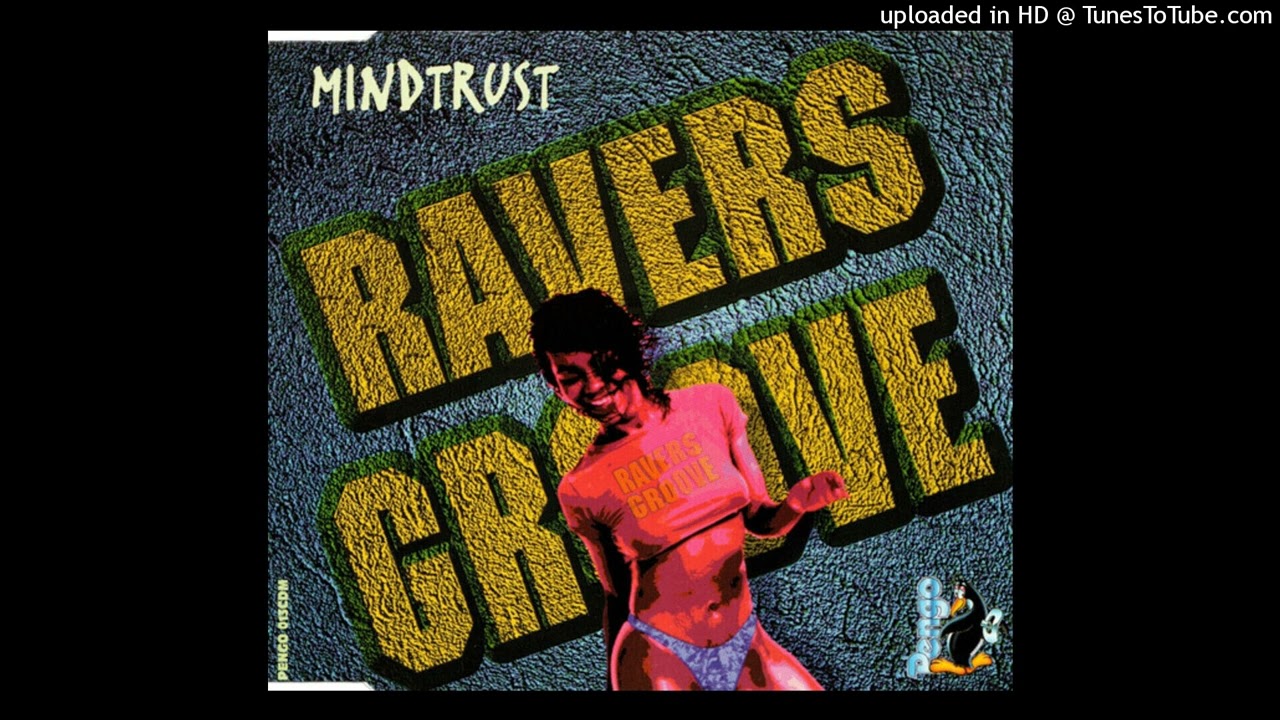 Mindtrust - Ravers Groove (Radio Remix)