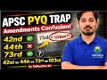 APSC PYQ Trap  | Constitutional Amendments | Explained l