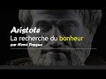 Aristote  la recherche du bonheur par herv pasqua