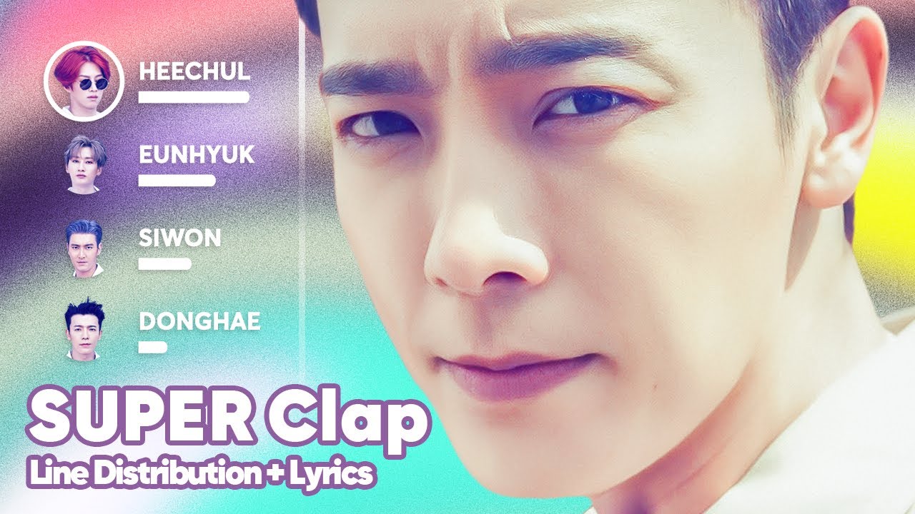 Super Junior - SUPER Clap (Line Distribution + Lyrics Karaoke) PATREON REQUESTED