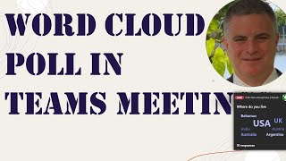 Word Cloud Poll (Form) in Microsoft Teams Meeting