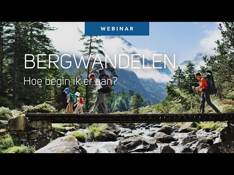 Webinar Bergwandelen, hoe begin ik eraan?