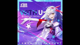 Tower of Fantasy x Fenrir - With U (Instrumental)