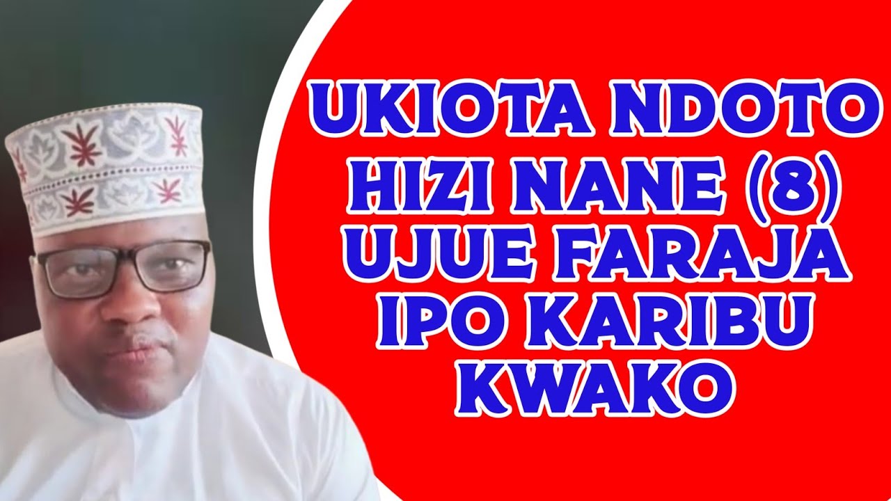 UKIOTA NDOTO HIZI NANE  (8) UJUE FARAJA IPO KARIBU KWAKO