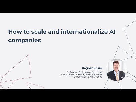 Ragnar Kruse | How to scale and internationalize AI companies | Rise of AI Conference 2022